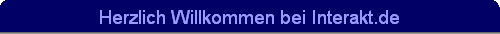 Herzlich Willkommen bei Interakt.de